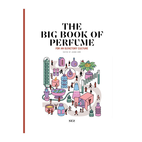 The Big Book of Perfume (2026 Enriched Edition) - NEZ Editions
