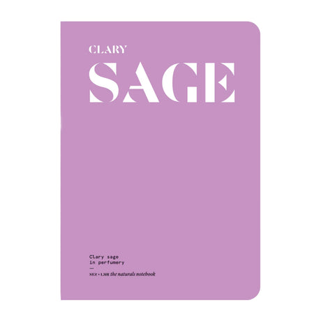 Clary Sage in Perfumery - The Naturals Notebook by NEZ + LMR